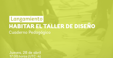 Nuevo cuaderno pedagógico: “Habitar el taller de Diseño”